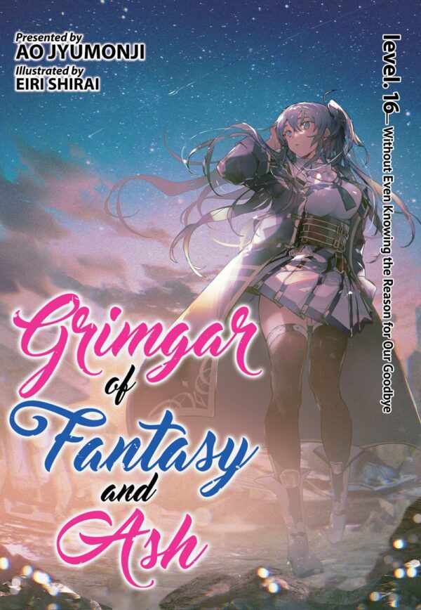 Grimgar of Fantasy and Ash (LN) Vol. 16