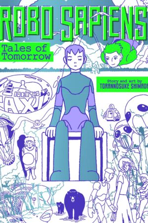 Robo Sapiens: Tales of Tomorrow (Omnibus)