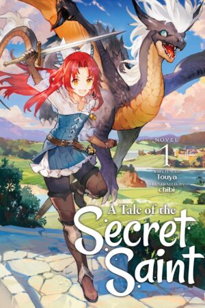 A Tale of the Secret Saint (LN) Vol. 1
