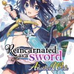 Reincarnated as a Sword: Another Wish Vol. 1