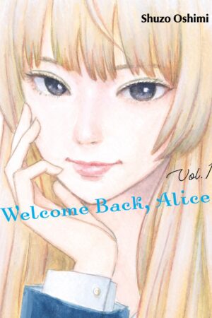 Welcome Back Alice Vol. 1