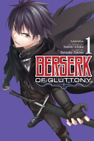 Berserk of Gluttony Vol. 1