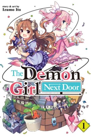 The Demon Girl Next Door Vol. 1