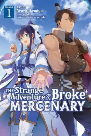 The Strange Adventure of a Broke Mercenary Vol. 1