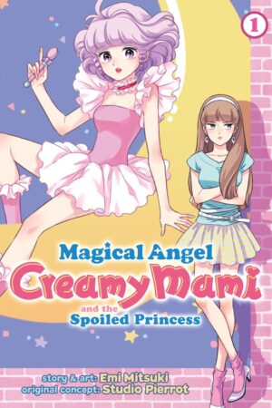 Magical Angel Creamy Mami and the Spoiled Princess Vol. 1