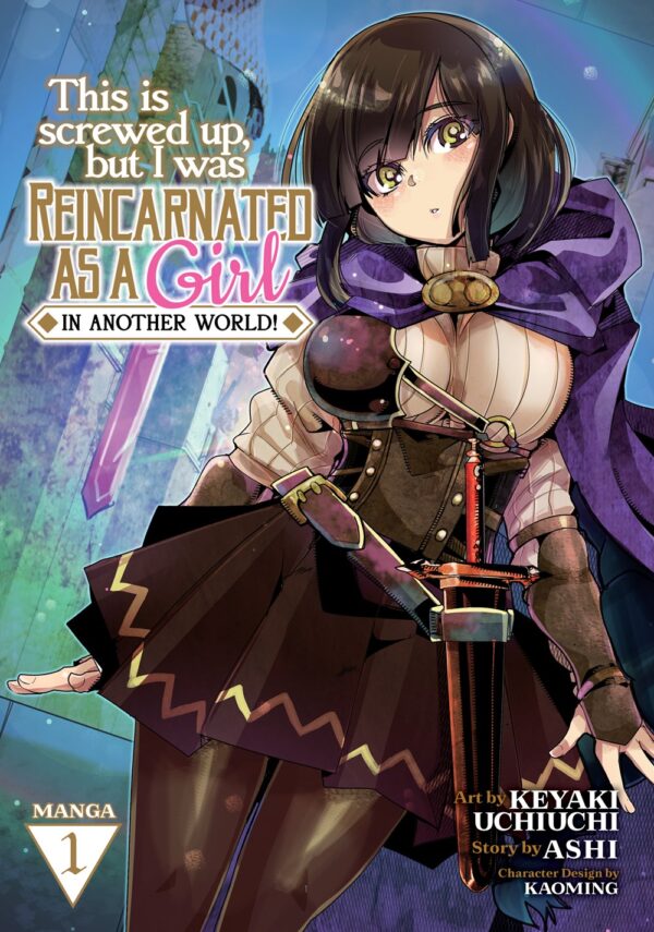 This Is Screwed up, but I Was Reincarnated as a GIRL in Another World! Vol. 1