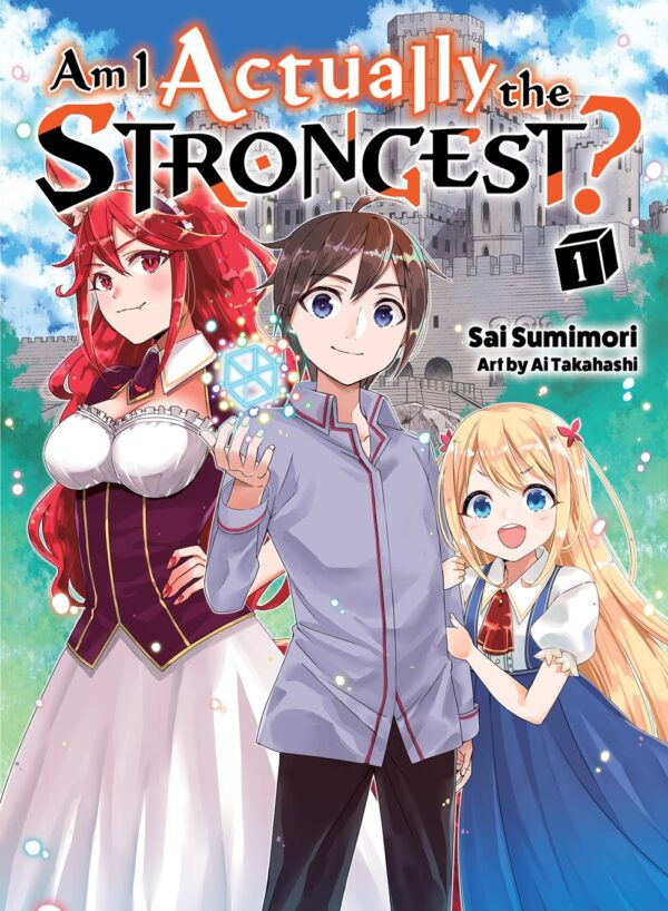 Am I Actually the Strongest? Vol. 1 (light novel)