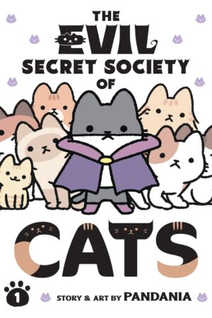 The Evil Secret Society of Cats Vol. 1