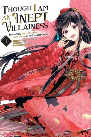 Though I Am an Inept Villainess: Tale of the Butterfly-Rat Body Swap in the Maiden Court Vol. 1
