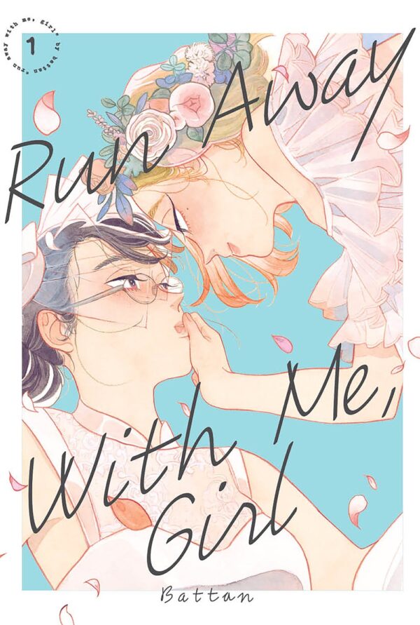 Run Away With Me, Girl Vol. 1