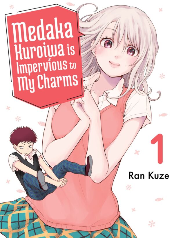 Medaka Kuroiwa Is Impervious to My Charms Vol. 1