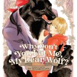 Why Don't You Eat Me, My Dear Wolf?