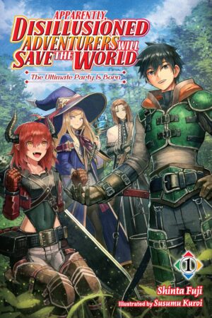 Apparently, Disillusioned Adventurers Will Save the World, Vol. 2 (light novel) : The Lovely Paladin