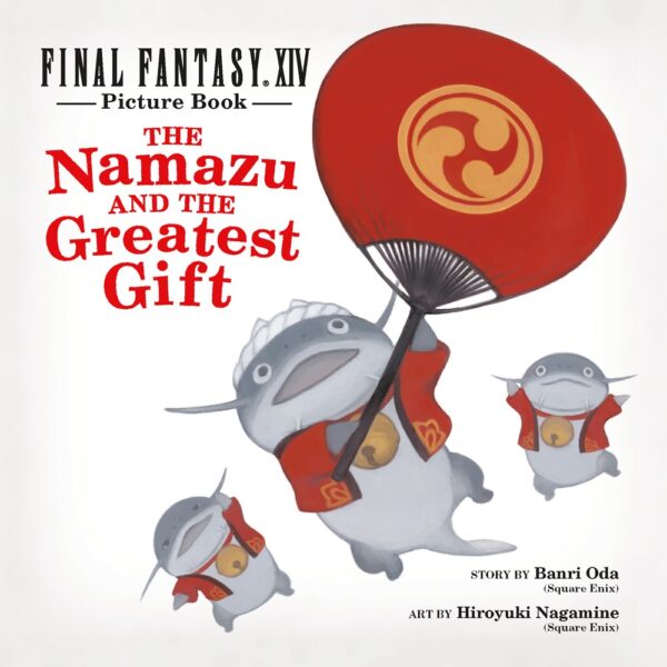 Final Fantasy XIV Picture Book : The Namazu and the Greatest Gift