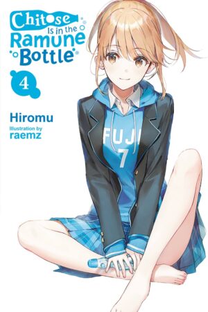 Chitose Is in the Ramune Bottle Vol. 4 (light novel)