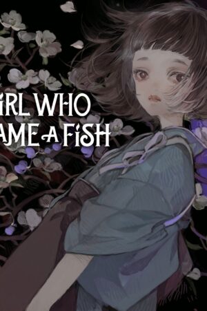 The Girl Who Became a Fish: Maiden's Bookshelf