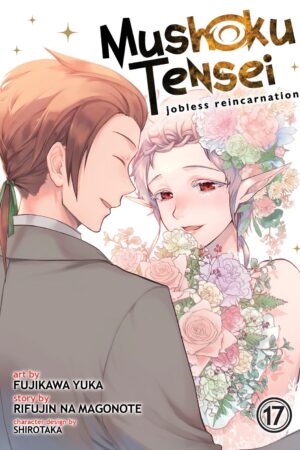 Mushoku Tensei: Jobless Reincarnation Vol. 17