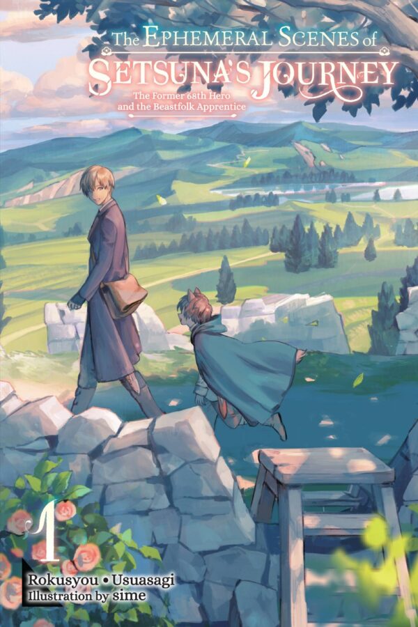 The Ephemeral Scenes of Setsuna's Journey Vol. 1 (light novel)