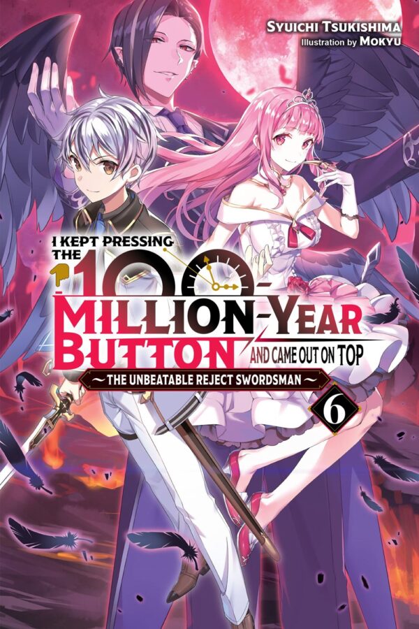 I Kept Pressing the 100-Million-Year Button and Came Out on Top Vol. 6 (light novel)