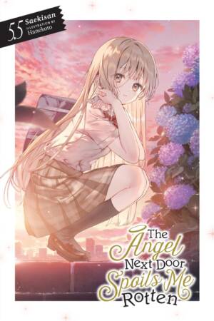 The Angel Next Door Spoils Me Rotten Vol. 5.5 (light novel)
