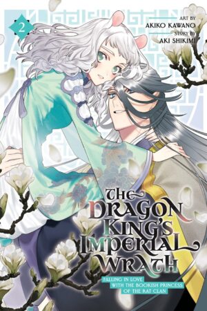 The Dragon King's Imperial Wrath: Falling in Love with the Bookish Princess of the Rat Clan Vol. 2