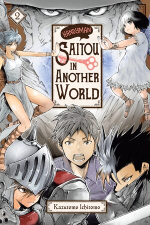 Handyman Saitou in Another World Vol. 2