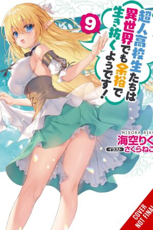 High School Prodigies Have It Easy Even in Another World! Vol. 9 (light novel)