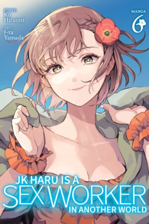 JK Haru is a Sex Worker in Another World Vol. 6