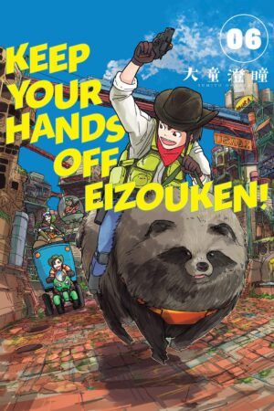 Keep Your Hands Off Eizouken! Volume 6