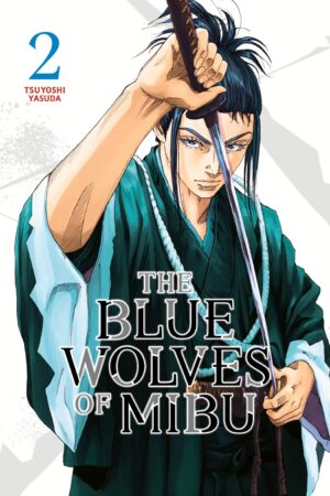 The Blue Wolves of Mibu Vol. 2