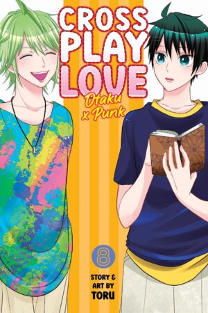 Crossplay Love: Otaku x Punk Vol. 8