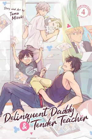Delinquent Daddy and Tender Teacher Vol. 4: Four-Leaf Clovers
