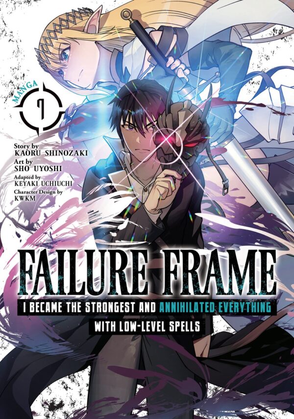 Failure Frame: I Became the Strongest and Annihilated Everything With Low-Level Spells Vol. 7