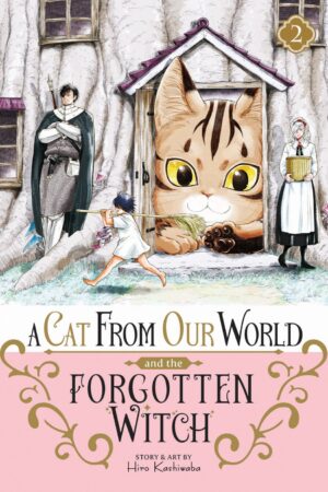 A Cat from Our World and the Forgotten Witch Vol. 2