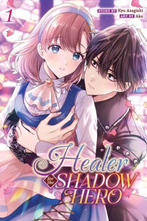 Healer for the Shadow Hero (Manga) Vol. 1
