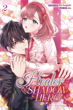 Healer for the Shadow Hero (Manga) Vol. 2