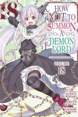 How NOT to Summon a Demon Lord Vol. 18