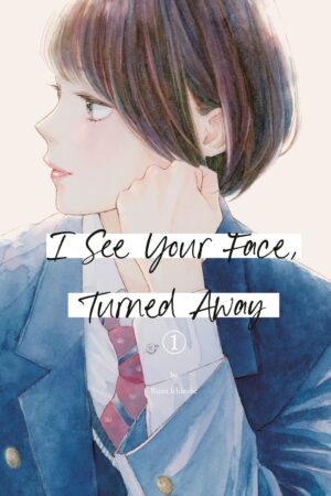 I See Your Face, Turned Away Vol. 1