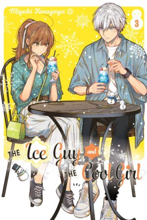 The Ice Guy and the Cool Girl Vol. 03