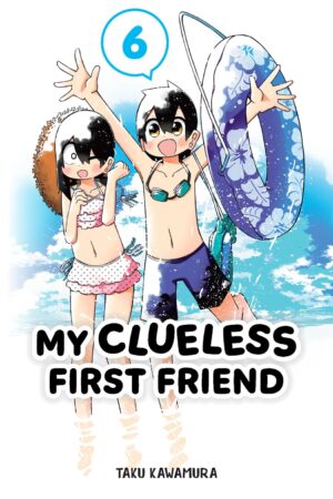 My Clueless First Friend Vol. 06