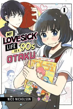 My Lovesick Life as a '90s Otaku Vol. 1