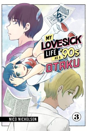 My Lovesick Life as a '90s Otaku Vol. 3