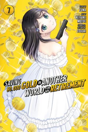 Saving 80,000 Gold in Another World for My Retirement Vol. 7