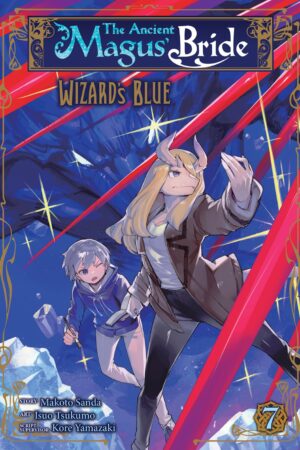 The Ancient Magus' Bride: Wizard's Blue Vol. 7