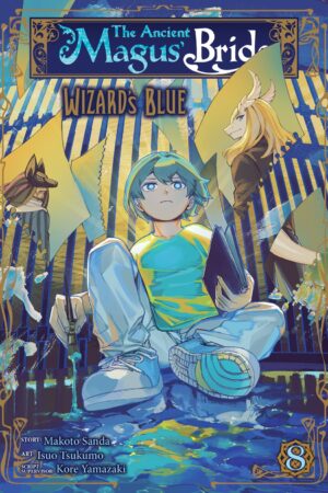 The Ancient Magus' Bride: Wizard's Blue Vol. 8