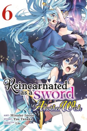 Reincarnated as a Sword: Another Wish Vol. 6