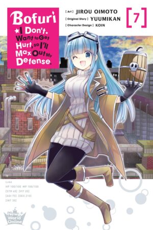 Bofuri: I Don't Want to Get Hurt, so I'll Max Out My Defense. Vol. 7