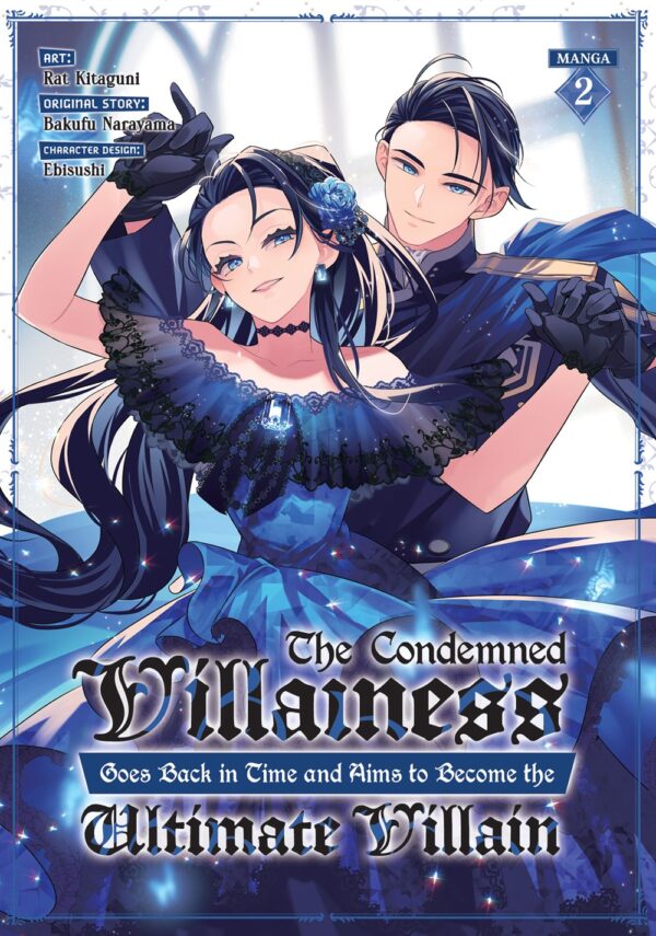 The Condemned Villainess Goes Back in Time and Aims to Become the Ultimate Villain Vol. 2