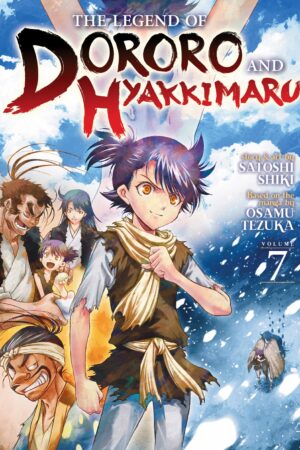 The Legend of Dororo and Hyakkimaru Vol. 7