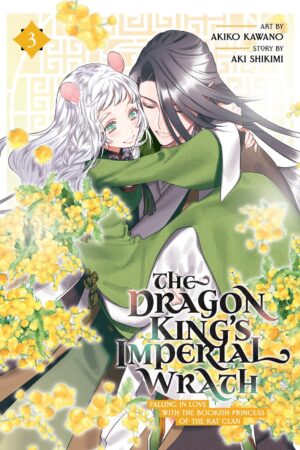 The Dragon King's Imperial Wrath: Falling in Love with the Bookish Princess of the Rat Clan Vol. 3